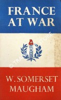 France at War by MAUGHAN, W. Somerset